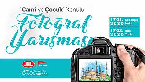 DİTİB’den “Cami ve Çocuk” konulu fotoğraf yarışması