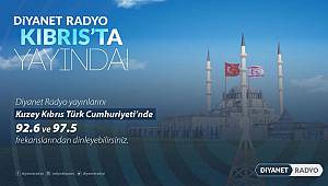 Diyanet Radyo artık Kıbrıs'ta da yayında