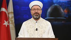 Diyanet İşleri Başkanı Erbaş’ın Miraç Gecesi mesajı 