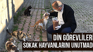 Din görevlileri sokak hayvanlarını unutmadı 