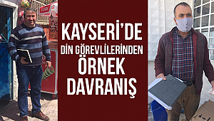 Kayseri de Din Görevlilerinden Örnek Davranış