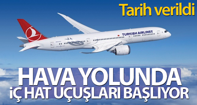 İç hat uçuşları 1 Haziran’da başlayacak