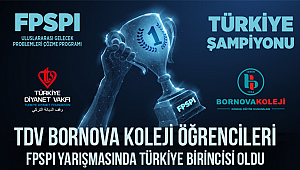 TDV Bornova Koleji Öğrencileri FPSPI Yarışmasında Türkiye birincisi oldu