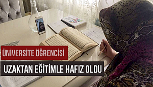 Üniversite öğrencisi uzaktan eğitimle hafız oldu