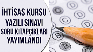 Soru kitapçıkları erişime açıldı.