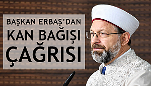 Başkan ERBAŞ da Kan Bağışı Çağrısı