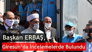 Başkan ERBAŞ Deprem Bölgesinde