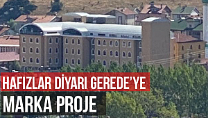 Hafızlar Diyarı Gerede'ye Marka Proje