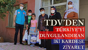 TDV’den Türkiye’yi duygulandıran iki kardeşe ziyaret
