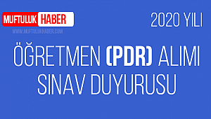 2020 Öğretmen (PDR) alımı yapılacaktır.​
