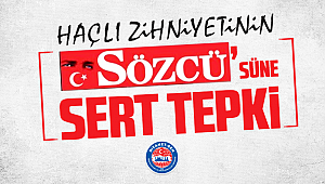 Haçlı Zihniyetinin “Sözcü”süne Sert Tepki