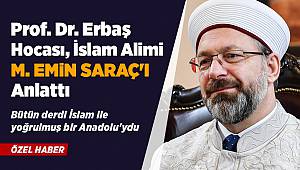 Başkan Erbaş'ın Dilinden Muhammed Emin Saraç Hoca