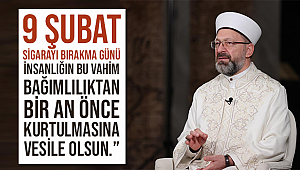  Erbaş,dan “9 Şubat Dünya Sigara Bırakma Günü