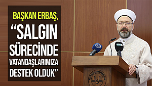 “Salgın sürecinde vatandaşlarımıza destek olduk”