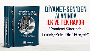 Diyanet-Sen'den Alanında İlk ve Tek Rapor 