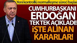 Erdoğan yeni kontrollü normalleşme sürecini açıkladı