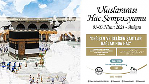 “Uluslararası Hac Sempozyumu” Perşembe günü başlayacak