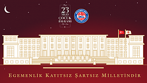 23 Nisan Ulusal Egemenlik ve Çocuk Bayramını kutlu olsun
