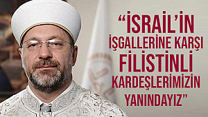 Filistinli kardeşlerimizin yanındayız”