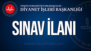 Yurt Dışı Uzun Süreli Din Görevlisi Sınav Duyurusu