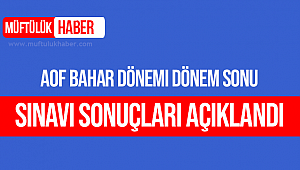 AOF Sınav Sonuçları açıklandı.