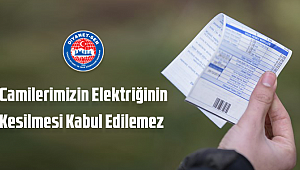 Camilerimizin Elektriğinin Kesilmesi Kabul Edilemez