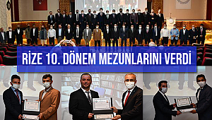 Rize İhtisas Merkezi 10.dönem Mezunlarını verdi.