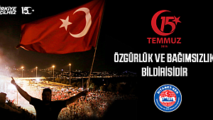 15 Temmuz Özgürlük ve Bağımsızlık Bildirisidir