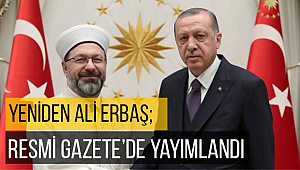 Diyanet İşleri Başkanlığı görevine Prof. Dr. Ali Erbaş yeniden atandı