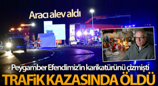 Peygamber Efendimiz'in karikatürünü çizen İsveçli karikatürist trafik kazasında öldü