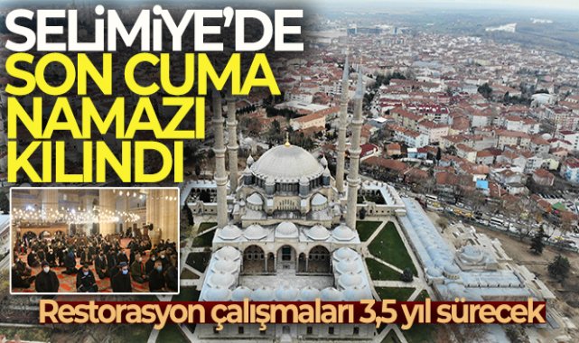 Selimiye’de son cuma namazı kılındı