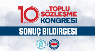Toplu Sözleşme sonuç bildirgesi açıklandı.