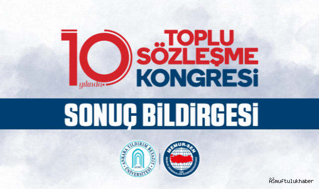 Toplu Sözleşme sonuç bildirgesi açıklandı.