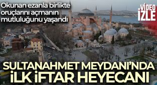 Sultanahmet Meydanı'nda ilk iftar heyecanı
