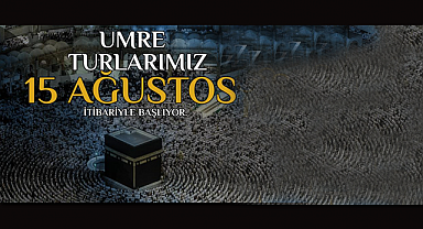 Umre Dönemi, Ağustos'ta başlıyor