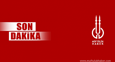 15 İlin Müftüsü Değişti