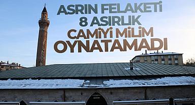 Asrın felaketi 8 asırlık camiyi milim oynatamadı