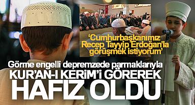 Görme engelli depremzede hafız oldu
