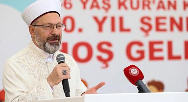 Başkan Erbaş“Geleceğimiz aydınlık Allah’ın izniyle”