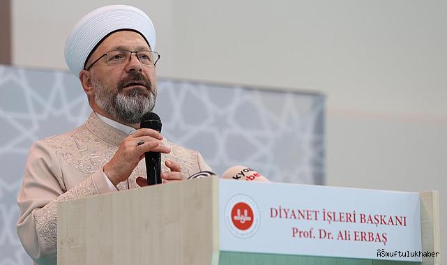 ERBAŞ;“Kur’an’a inanan insan zalim olamaz”