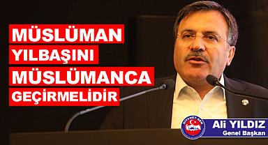YILDIZ;Müslüman Yılbaşını da Müslümanca Geçirmelidir