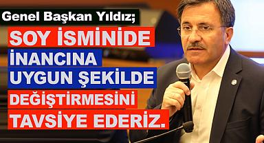 YILDIZ;Soy isminide inancına uygun şekilde değiştirmesini tavsiye ederiz