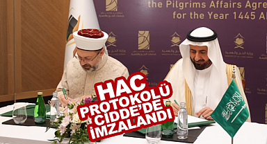 2024 Yılı Hac Protokolü Cidde'de imzalandı