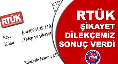Rtük Şikayet Dilekçemiz Sonuç Verdi