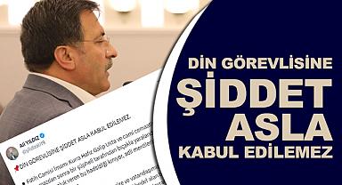 YILDIZ;Din Görevlisine şiddet asla kabul edilemez.