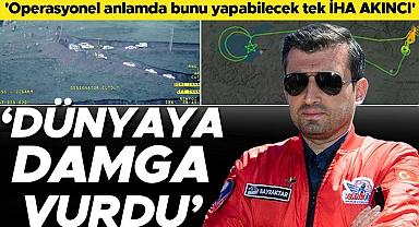 Bayraktar: Dünyada bunu yapabilecek tek İHA AKINCI