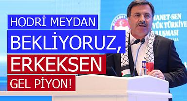 YILDIZ;Hodri meydan bekliyoruz, erkeksen gel piyon!