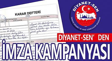 Diyanet-Sen,den İmza Kampanyası