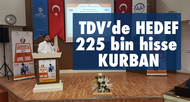 TDV'de Hedef 225 bin Hisse Kurban
