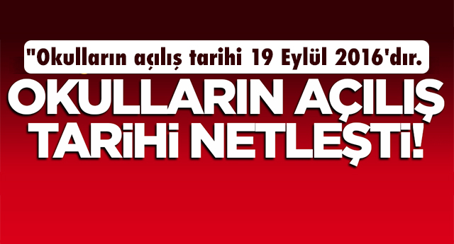 MEB okulların açılış tarihini açıkladı